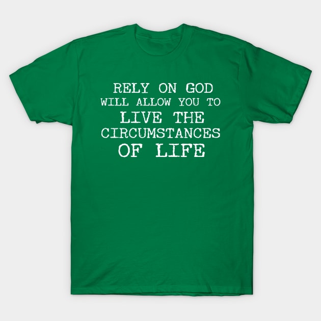 Rely On God Christian T-Shirt by Happy - Design